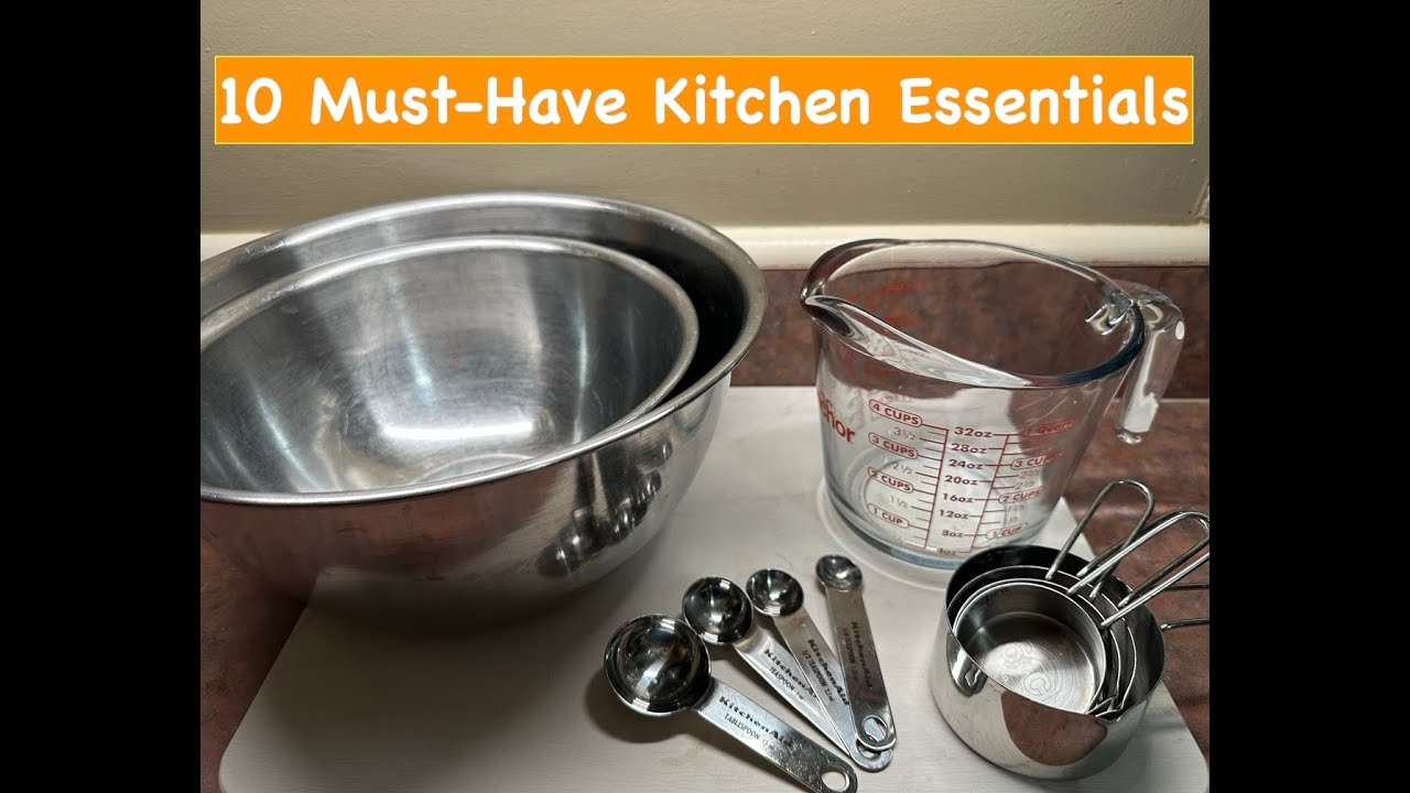 Top 10 Kitchen Essentials (Plus 2 Extras)