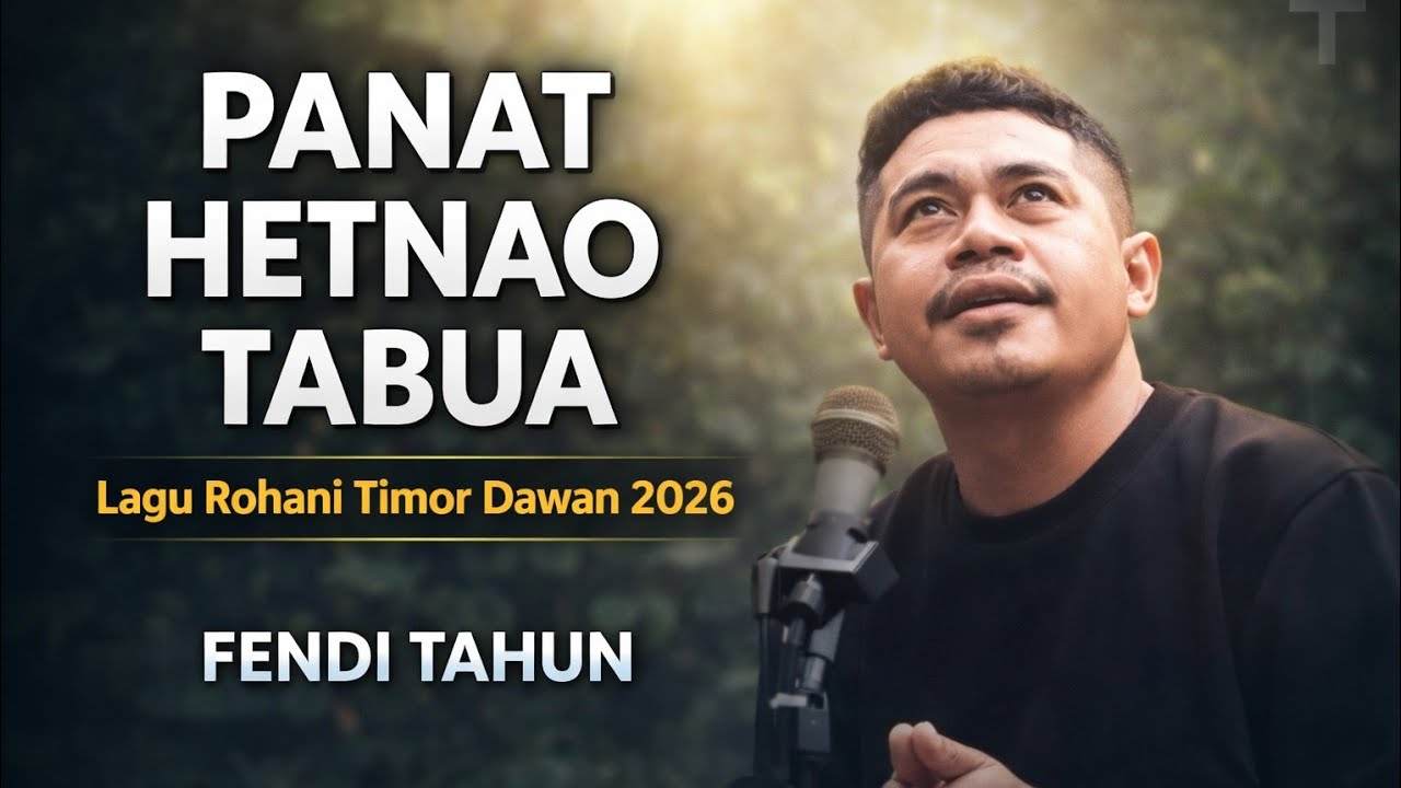 LAGU ROHANI TIMOR DAWAN TERBARU | PANAT HETNAO TABUA – Fendi Tahun