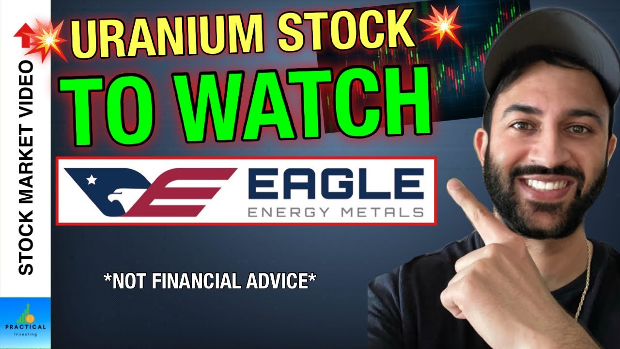 New Uranium Stock to Research This Month! 💥 Newly Listed On Nasdaq!! 💥 Eagle Energy Metals Corp