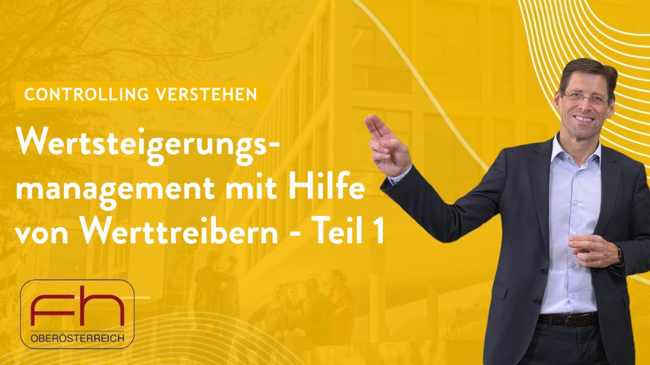 Wertsteigerungsmanagement mit Hilfe von Werttreibern - Teil 1