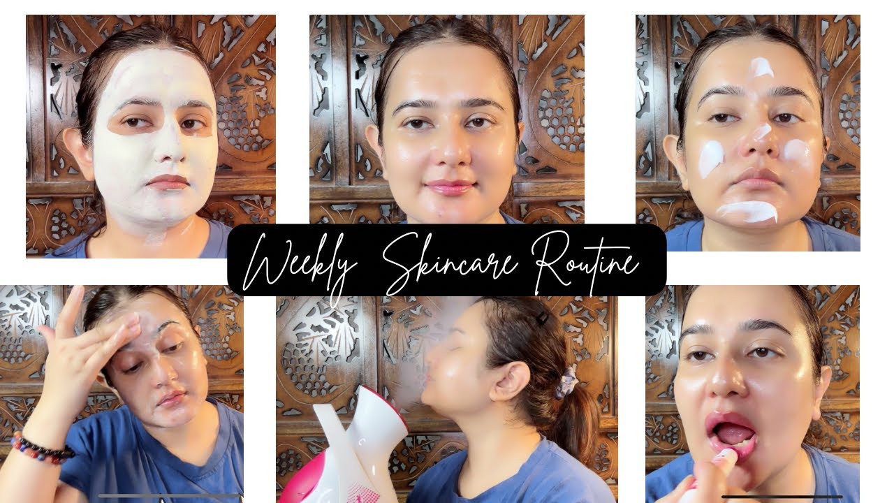 Weekly Skincare Routine/ Steam, Scrub , Mask / SWATI BHAMBRA