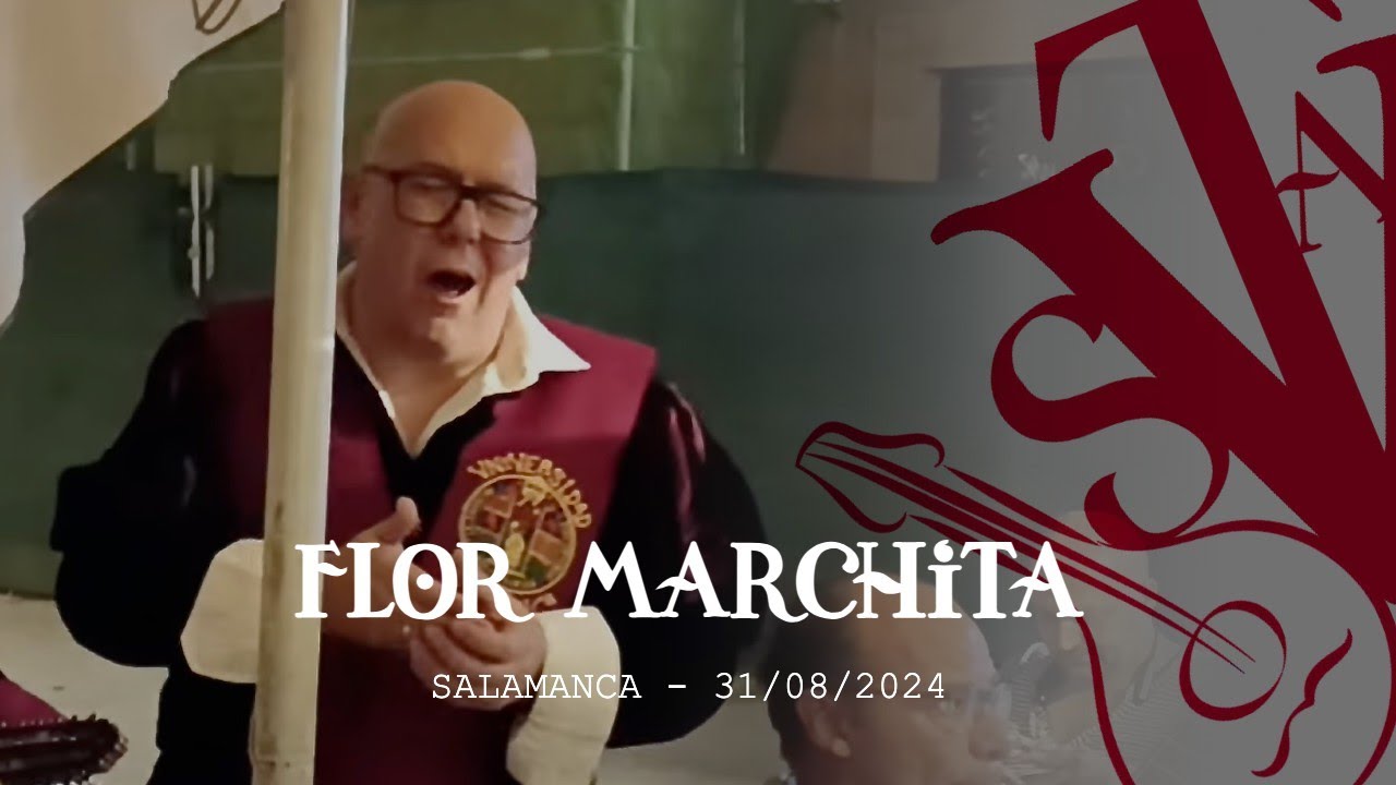 FLOR MARCHITA. Salamanca, 31.08.2024. Tuna Universitaria de Salamanca.