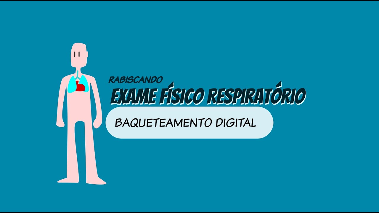 Baqueteamento Digital: Como Identificar e Quais as Principais Causas | Exame Físico Respiratório