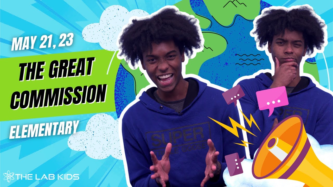 Kids Church Online | Elementary | The Great Commission - May 21, 23