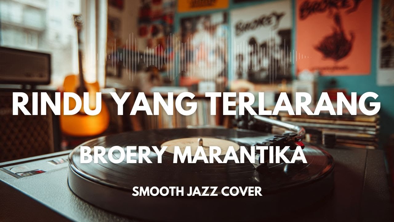 Rindu Yang Terlarang - Broery Marantika | Smooth Jazz Cover by The Vinyl