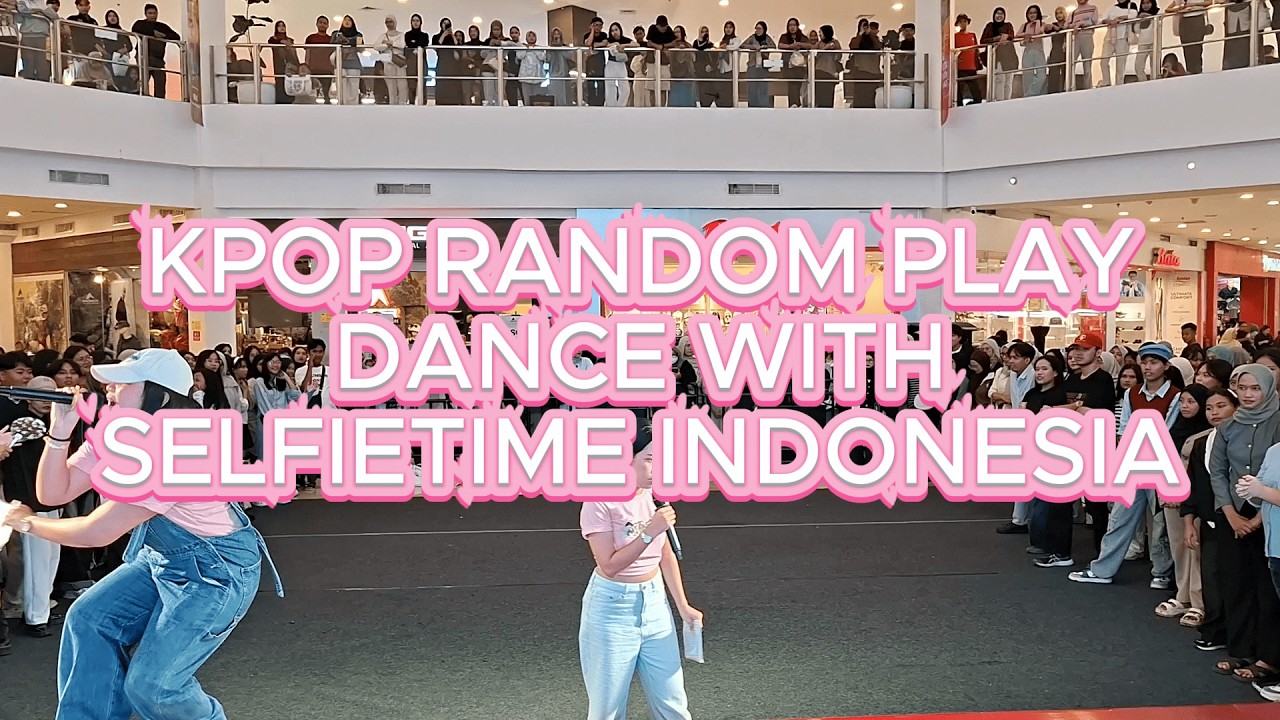 KPOP RANDOM PLAY DANCE KCP MALL  x SELFIETIME | by Kpopers Karawang