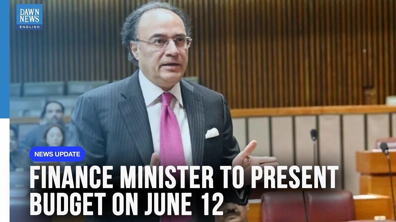 Finance Minister Aurangzeb to Present Budget for FY2026-27 on June 12 | Dawn News English