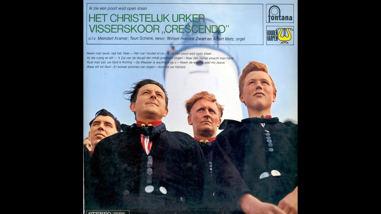 Chr. Urker Visserskoor ‘Crescendo’ o.l.v. M. Kramer – Ik zie een poort wijd open staan (van een LP)