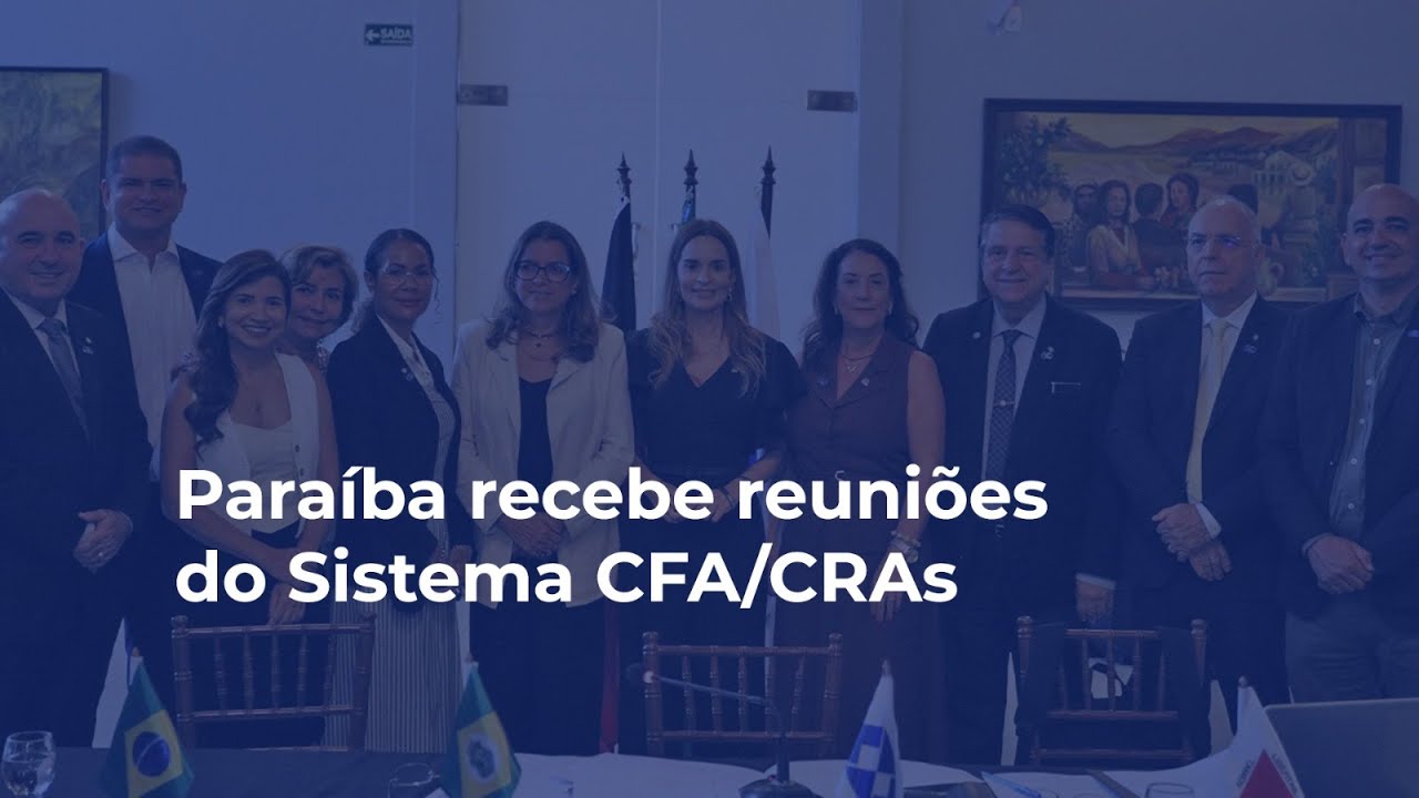 Paraíba recebe reuniões do Sistema CFA/CRAs