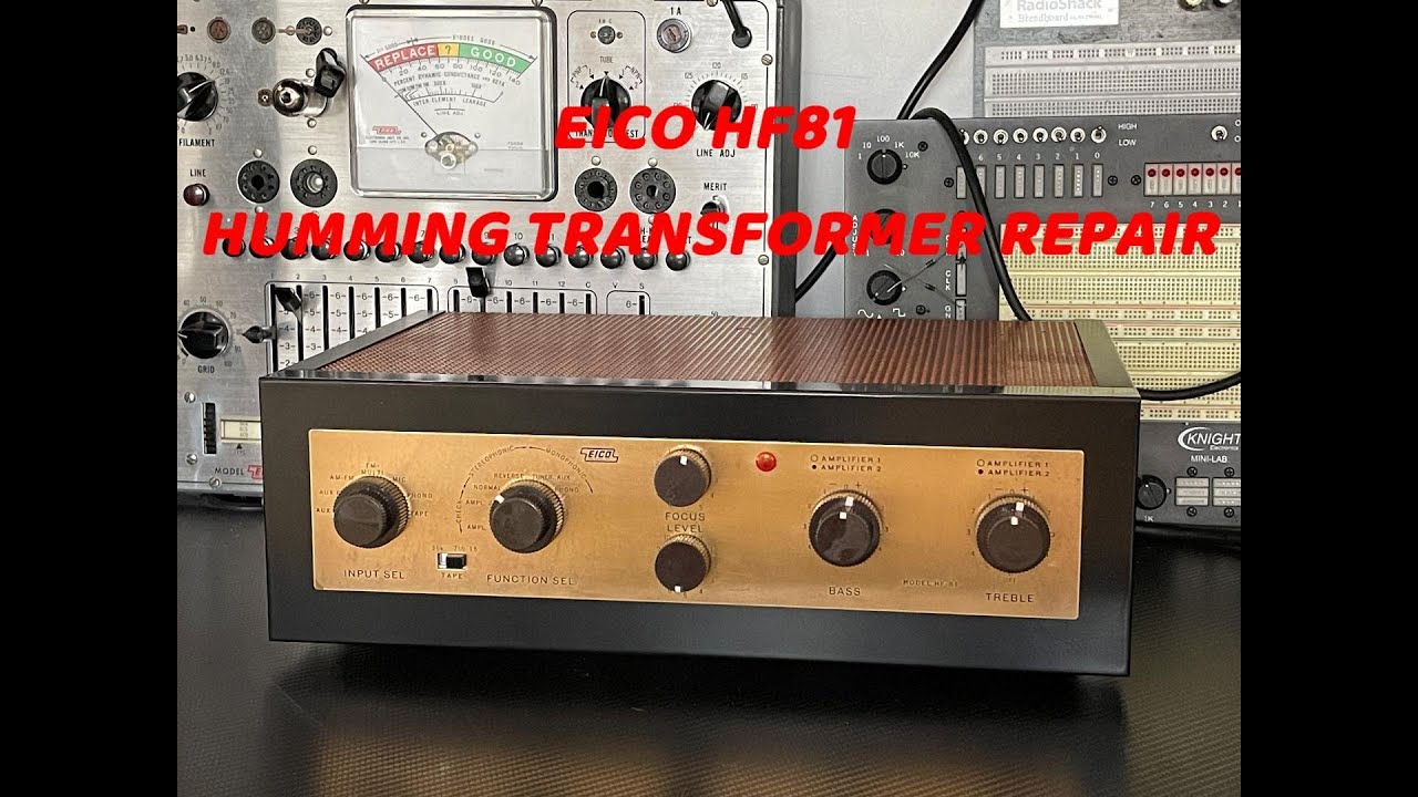 Eico HF-81 6bq5 Tube Amp Humming Transformer Repair