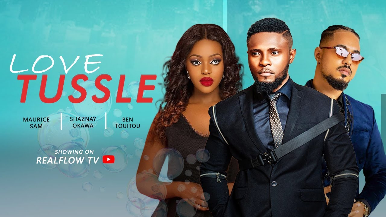 LOVE TUSSLE - MAURICE SAM, OKAWA SHAZNAY, BEN TOUITOU