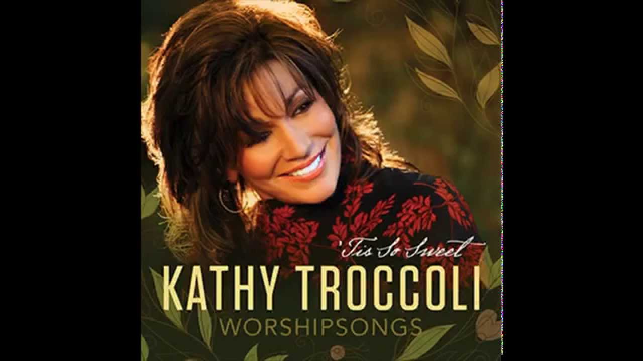 Kathy Troccoli - God Will Make A Way