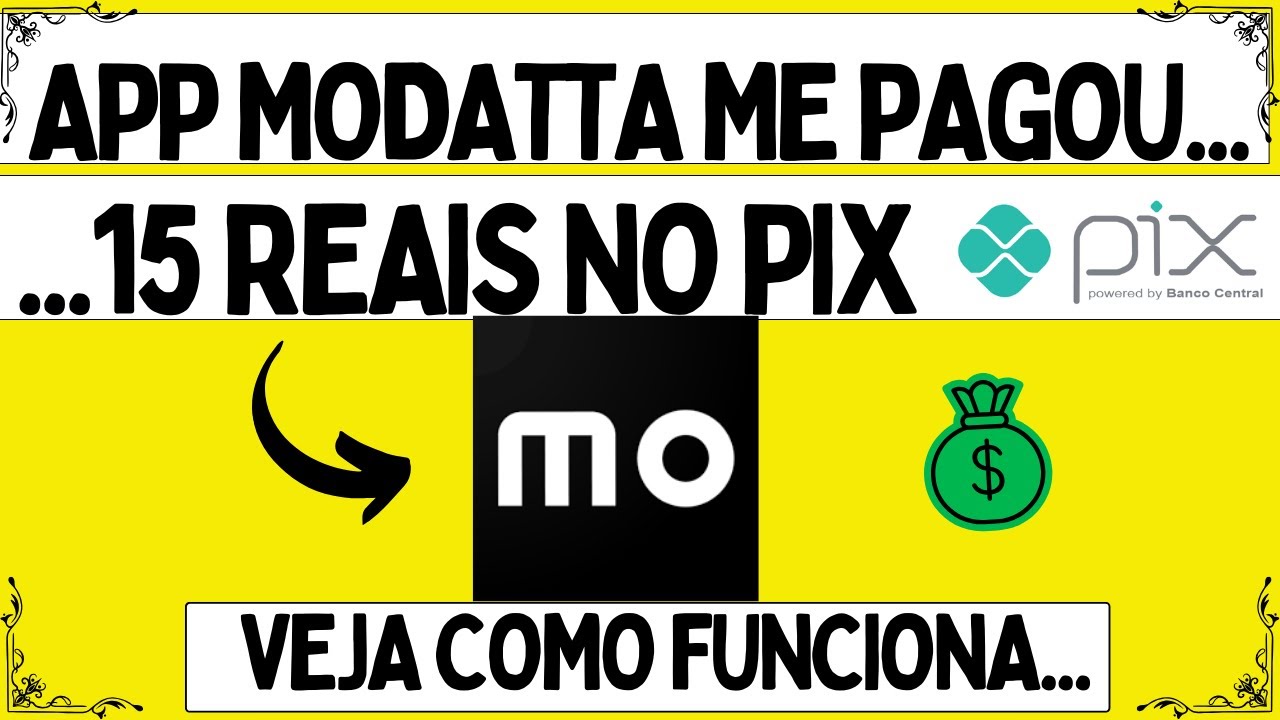 PAGOU!!! - Aplicativo Modatta me Pagou + 15 Reais no Pix | App Modatta