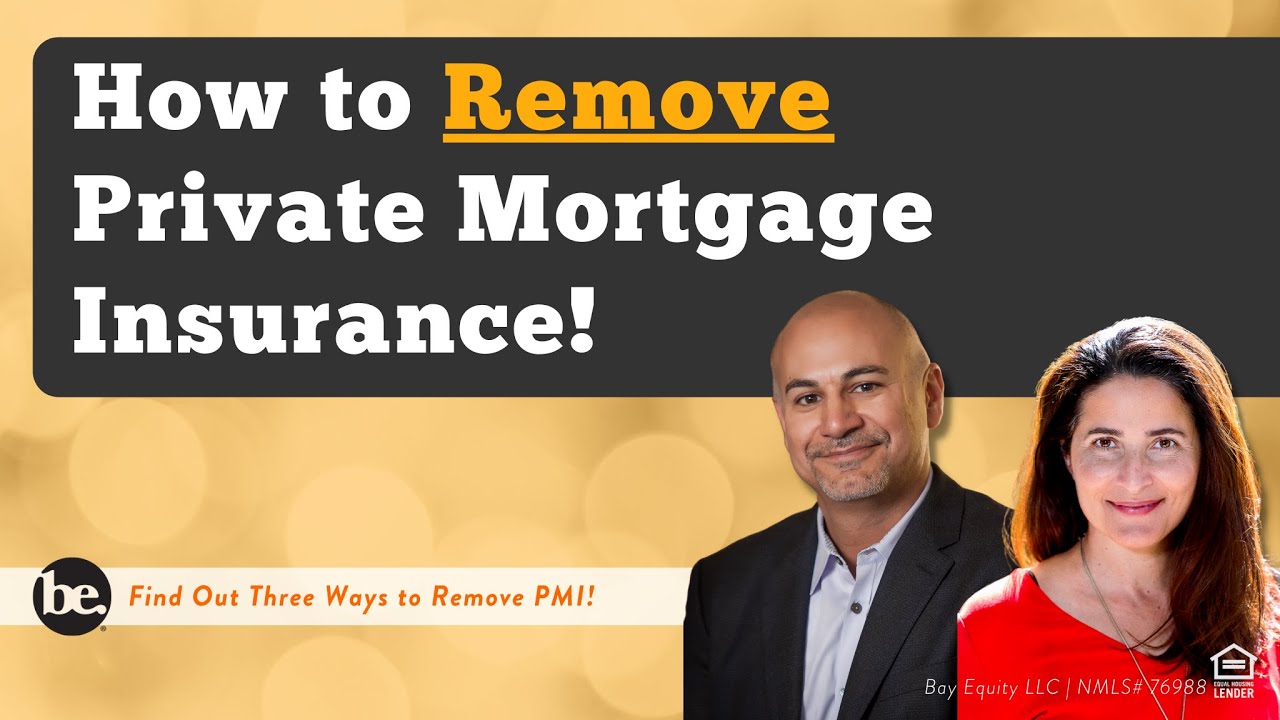 How to Remove Private Mortgage Insurance (PMI)
