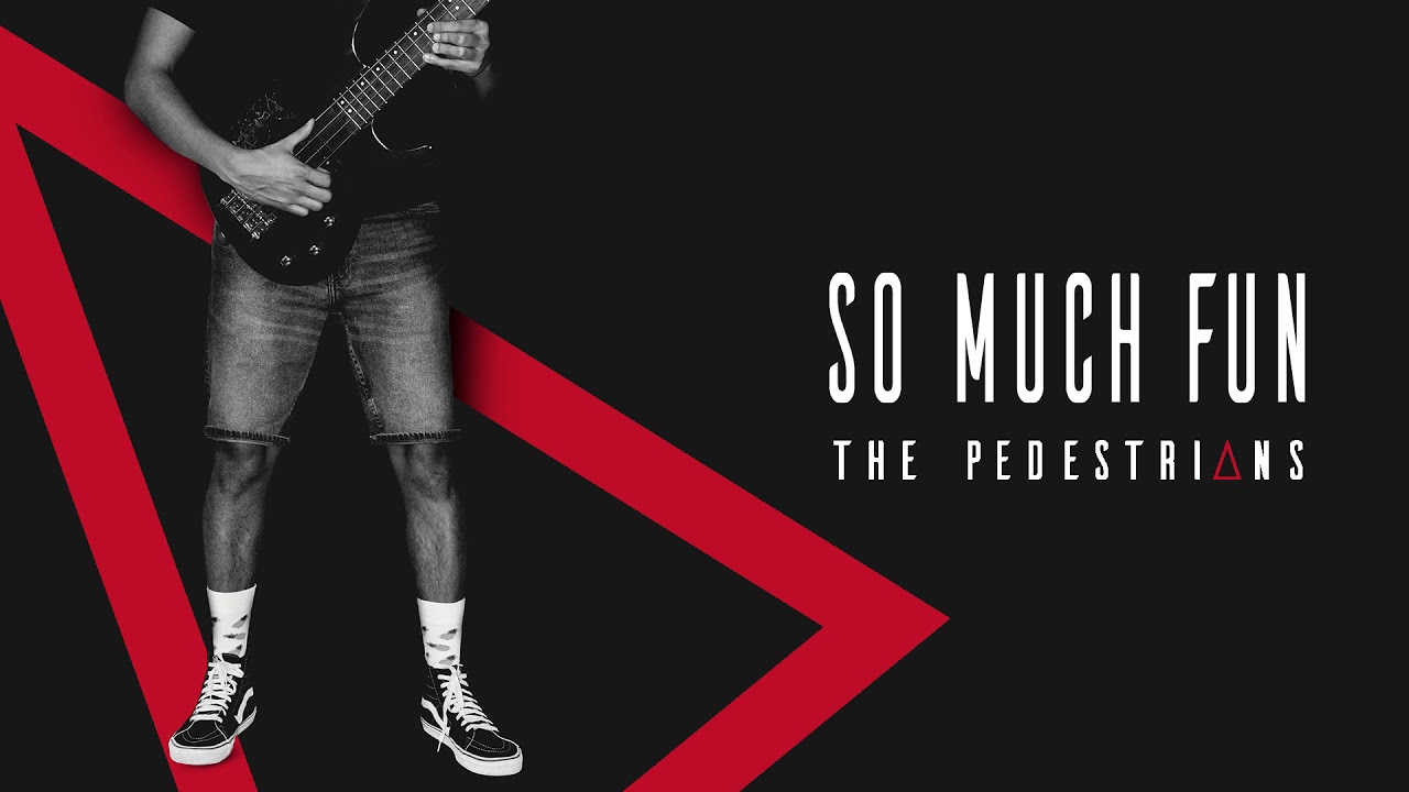 The Pedestrians - So Much Fun (Official Audio)