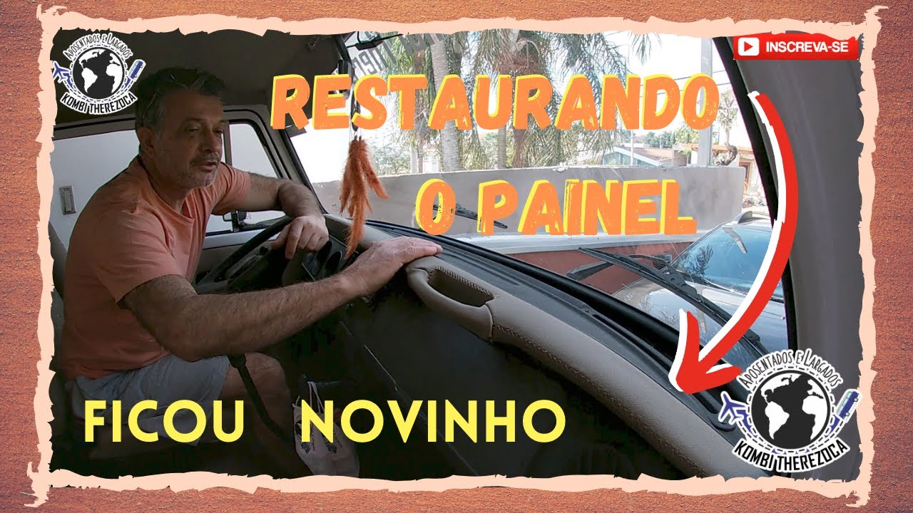 #122 - COMO RESTAURAR O PAINEL FRONTAL DA KOMBI
