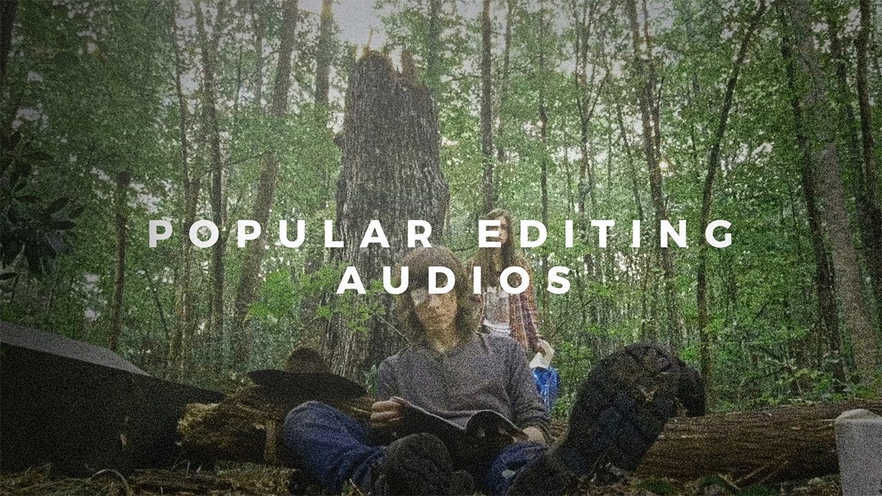popular editing audios #2