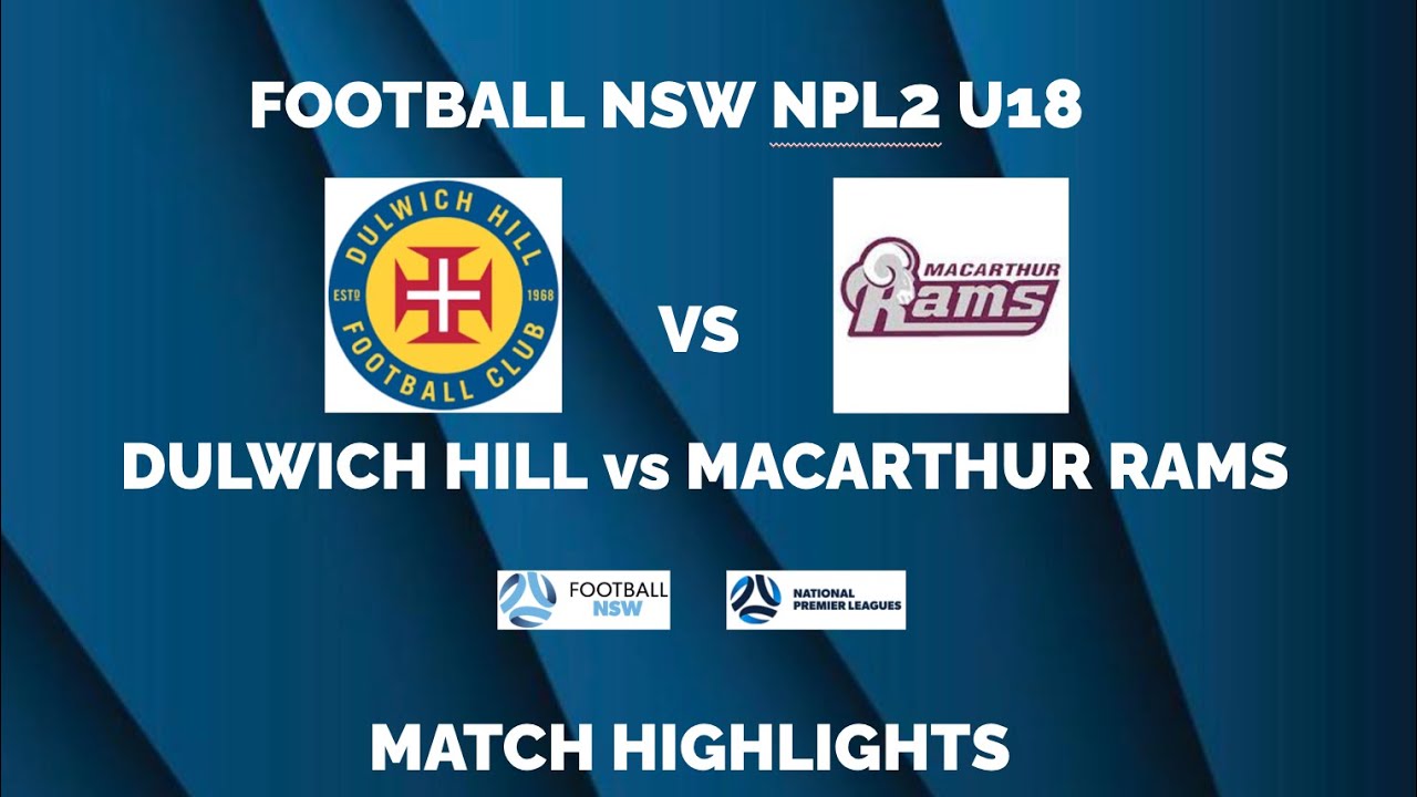NPL U18 2026 R2: Dulwich Hill v MacArthur Rams Football Highlights