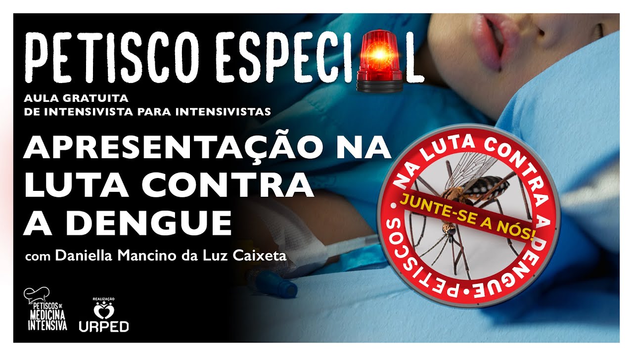 PETISCOS NA LUTA CONTRA A DENGUE | APRESENTAÇÃO