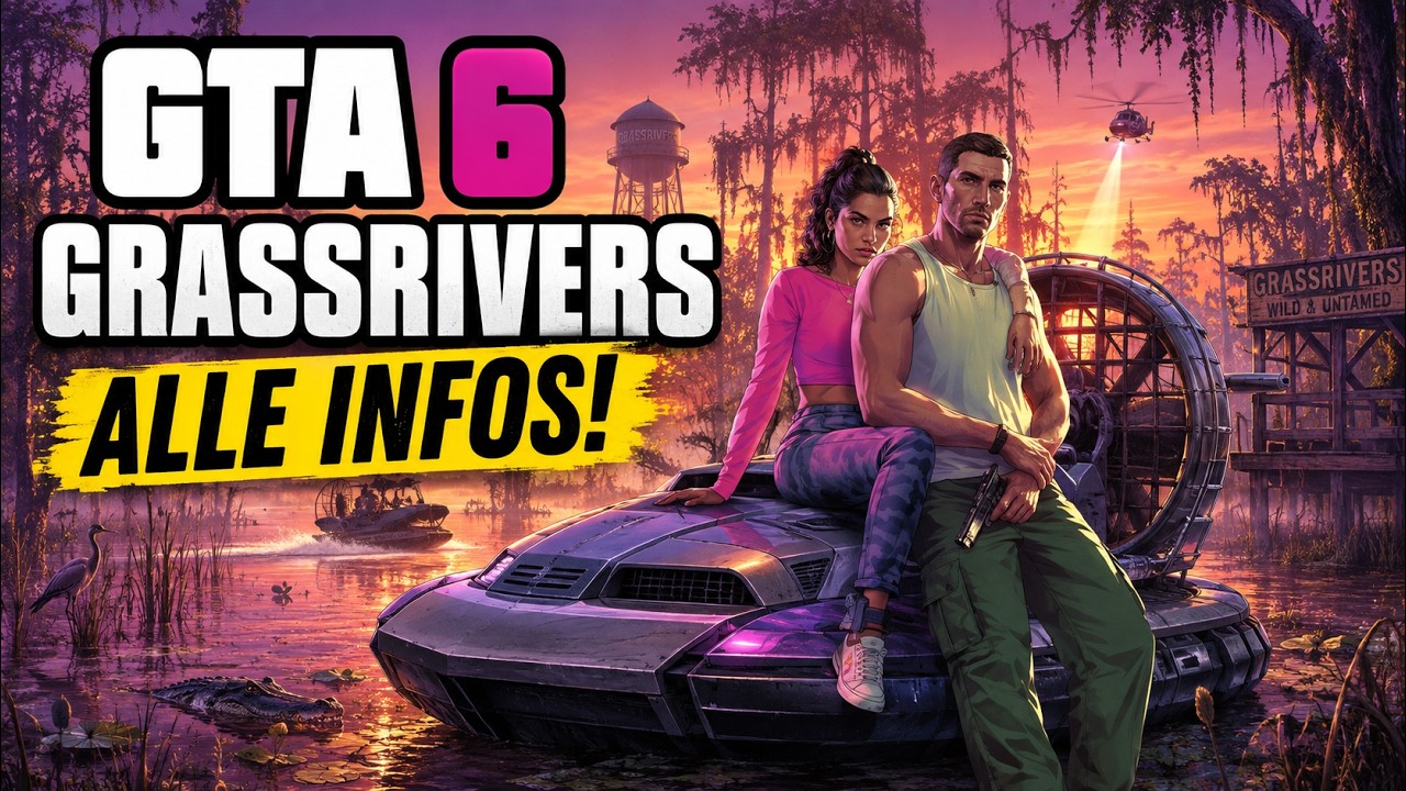 Die GRASSRIVERS in GTA 6 - Alles Best&auml;tigt (Jedes Detail erkl&auml;rt)
