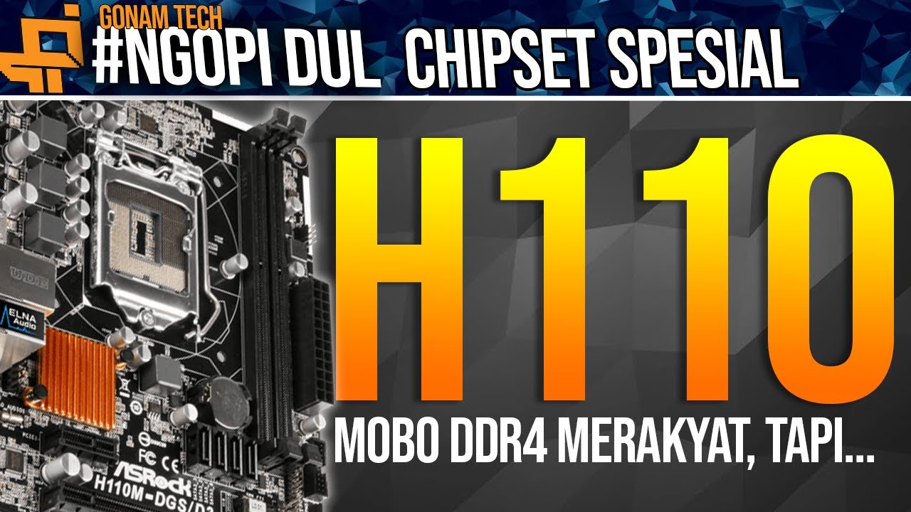 MOBO budget DDR4 Merakyat! - Motherboard H110