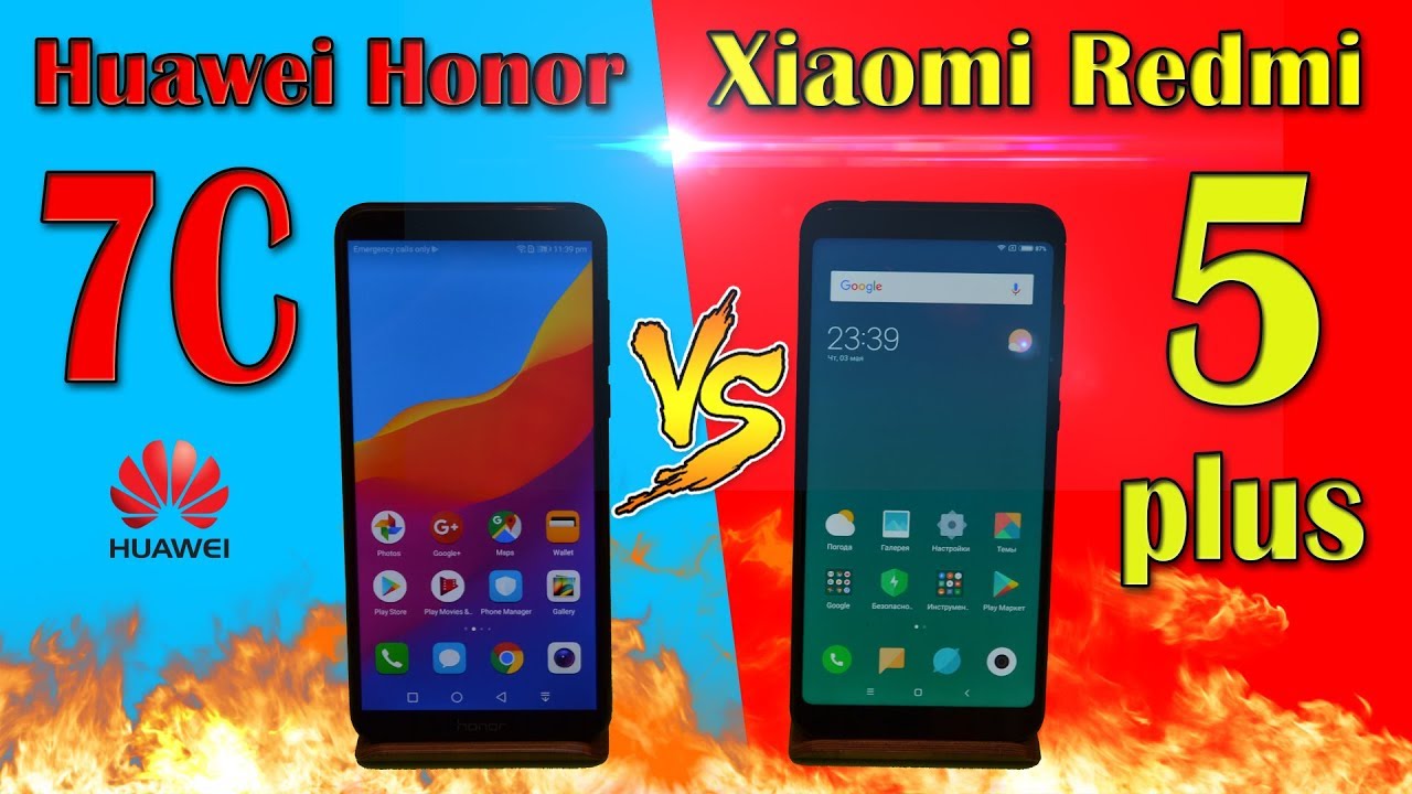 Huawei Honor 7C VS Xiaomi Redmi 5 Plus (сравнение)