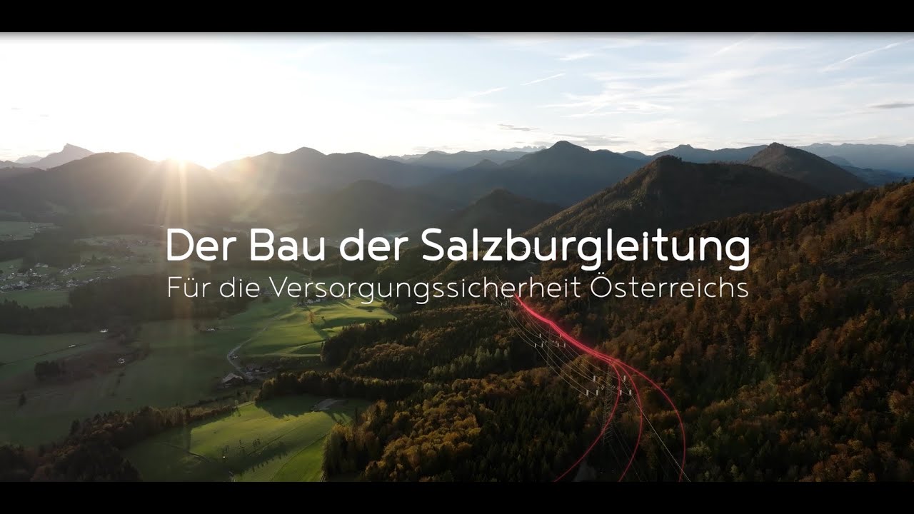 Der Bau der Salzburgleitung ⚡