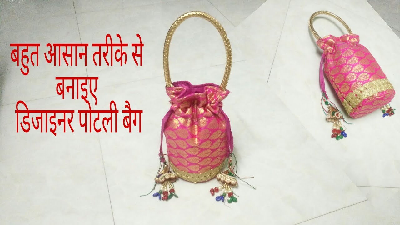 DIY : Designer Potli Bag Simple And Easy Way Tutorial By Anamika Mishra....
