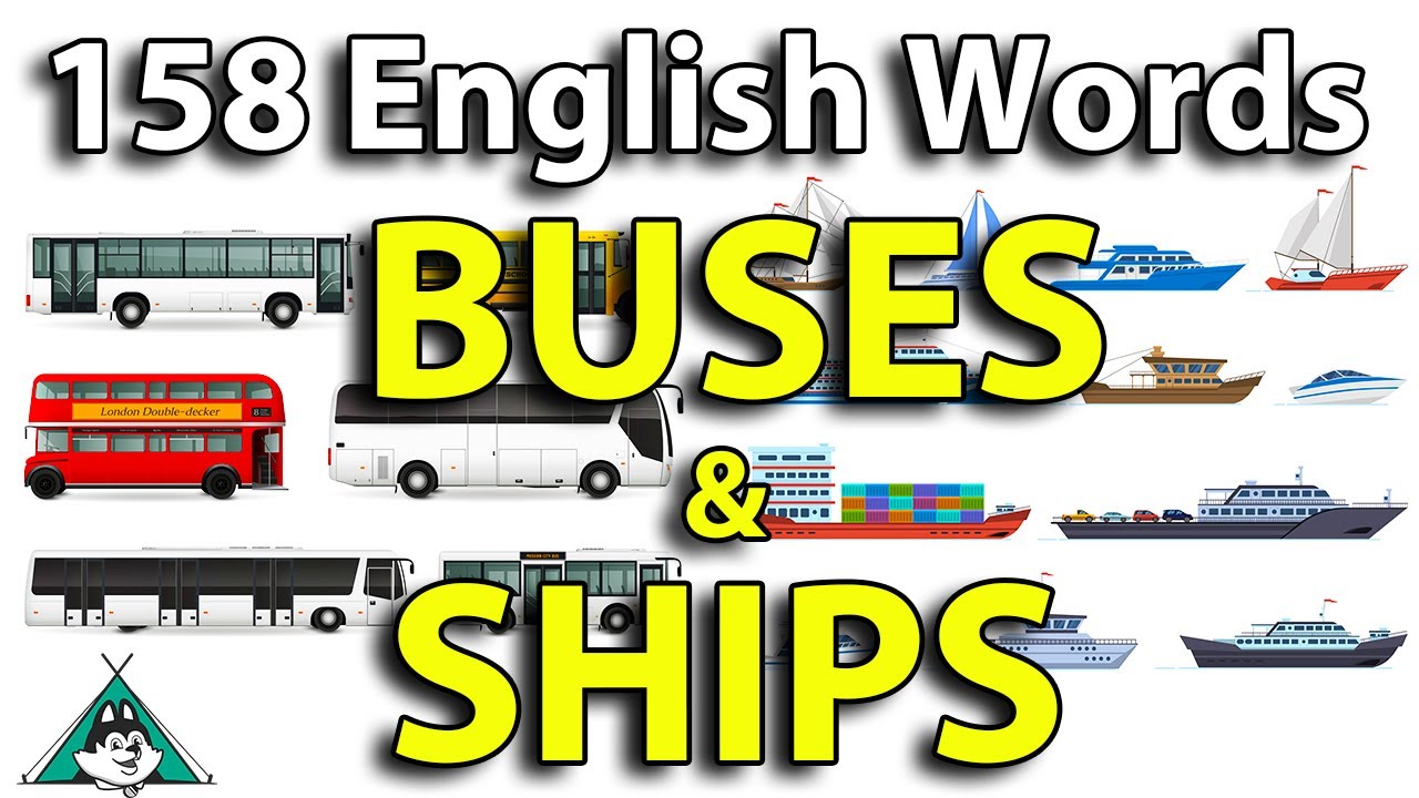 158 English Words about the Ship and Bus - English Vocabulary Practice with Pictures and Videos