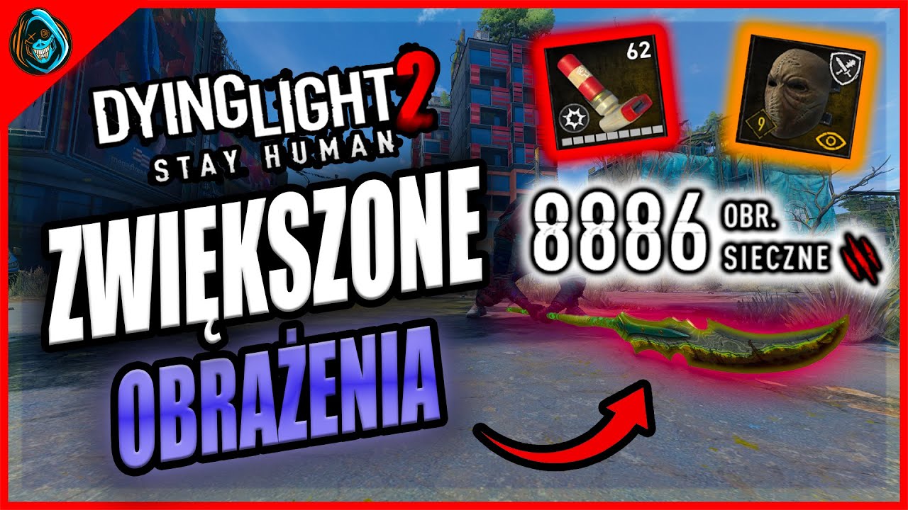 Jak zwiększyć obrażenia broni w Dying Light 2 Poradnik
