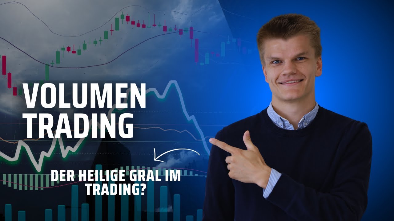 Der heilige Gral im Trading?! Volumen Trading Ratgeber! + Pdf zum Download! Deutsch