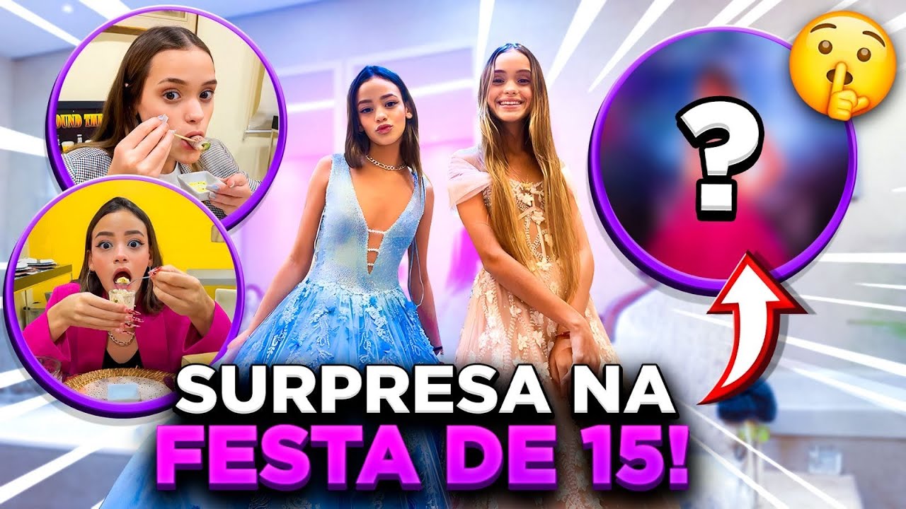 TEVE UMA SURPRESA ANTES DA NOSSA FESTA DE 15 ANOS