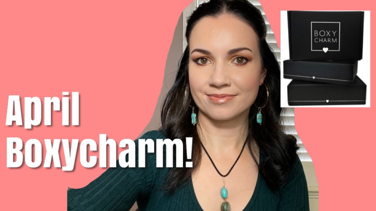 APRIL 2020 BOXYCHARM UNBOXING!