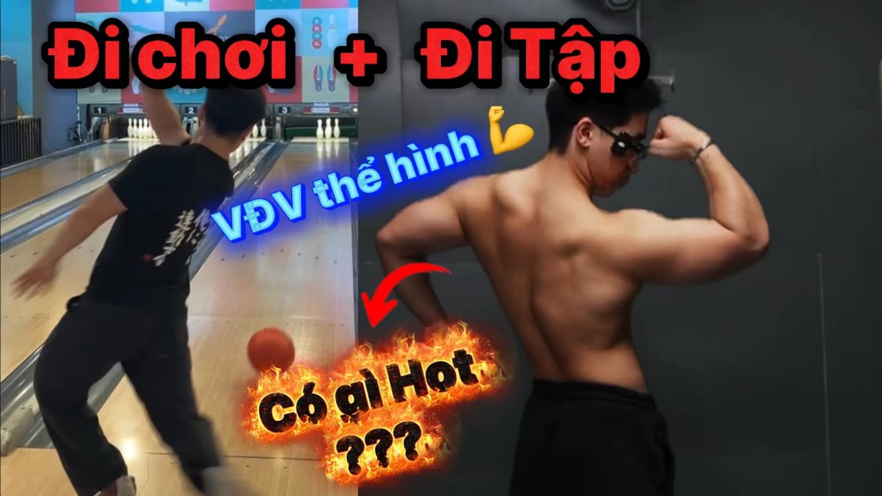 VĐV 19 tuổi Đi Tập và Đi Chơi Như Thế Nào ??| Cutting Day 31 | Trap + Arm | Minhbaba