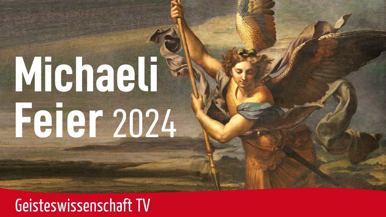 Michaeli-Feier 2024 - Geisteswissenschaft TV