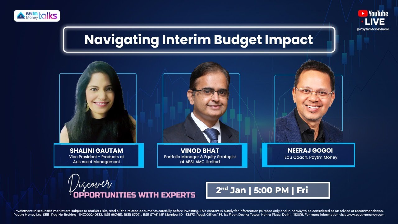 Navigating Interim Budget Impact | Paytm Money Talks S2 Ep48