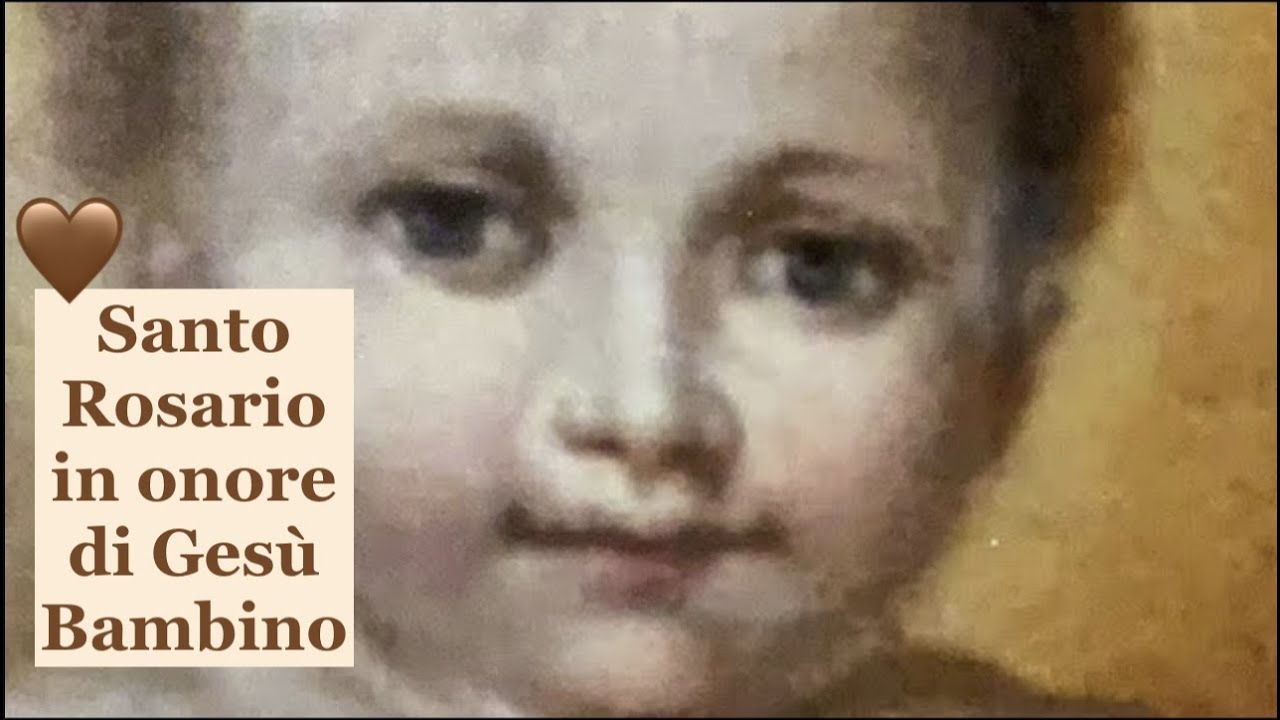 Santo Rosario in onore di Gesù Bambino