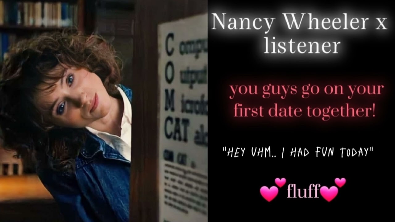 Nancy Wheeler x listener 💕||NOVA_VA