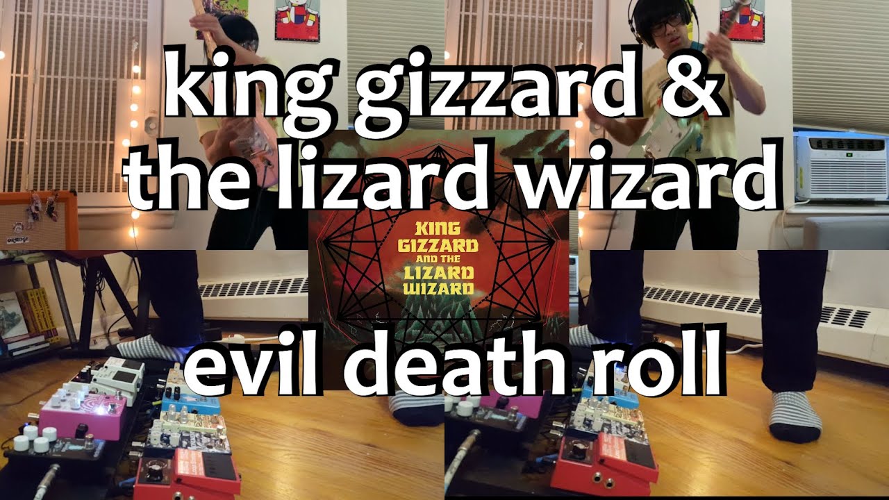 King Gizzard & the Lizard Wizard - Evil Death Roll (guitar and bass cover)