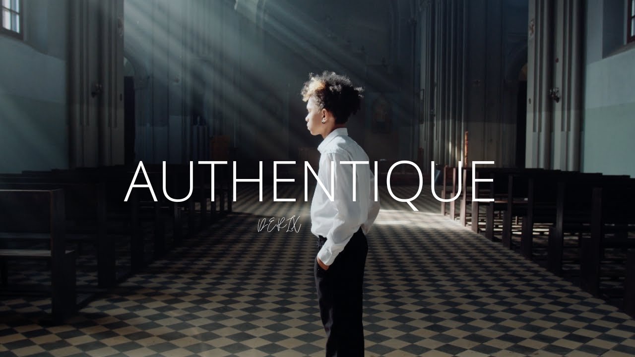 AUTHENTIQUE - DERIX (Clip Officiel)