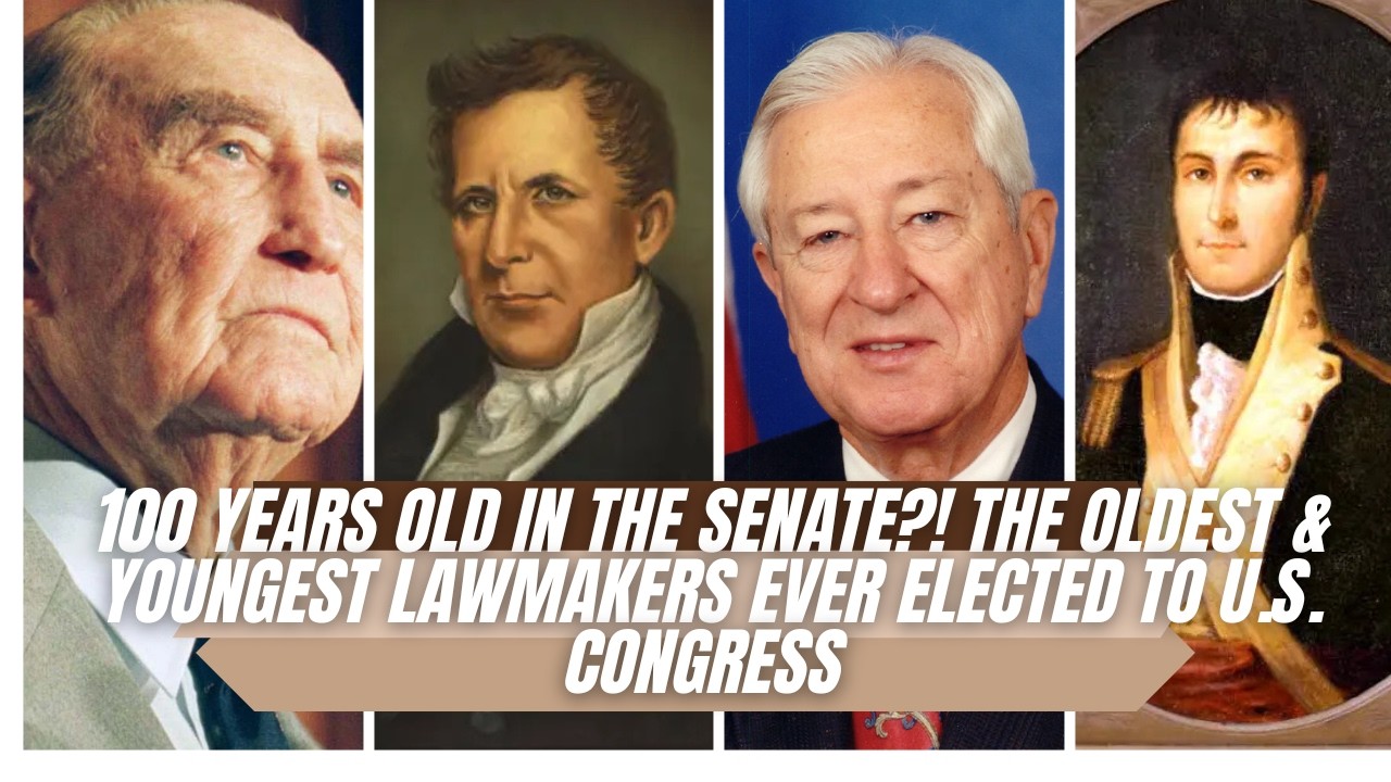 100 Years Old in the Senate?! The Oldest & Youngest Lawmakers Ever Elected to U.S. Congress
