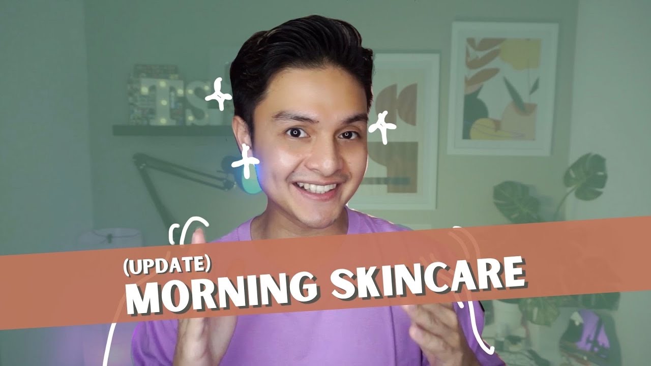 (UPDATED) Morning SKINCARE - Brightening buat COWOK!