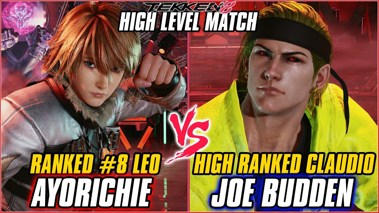 TEKKEN 8 ▰ AYORICHIE (#8 RANKED LEO) vs JOE BUDDEN (CLAUDIO) ▰ T8 HIGH LEVEL GAMEPLAY