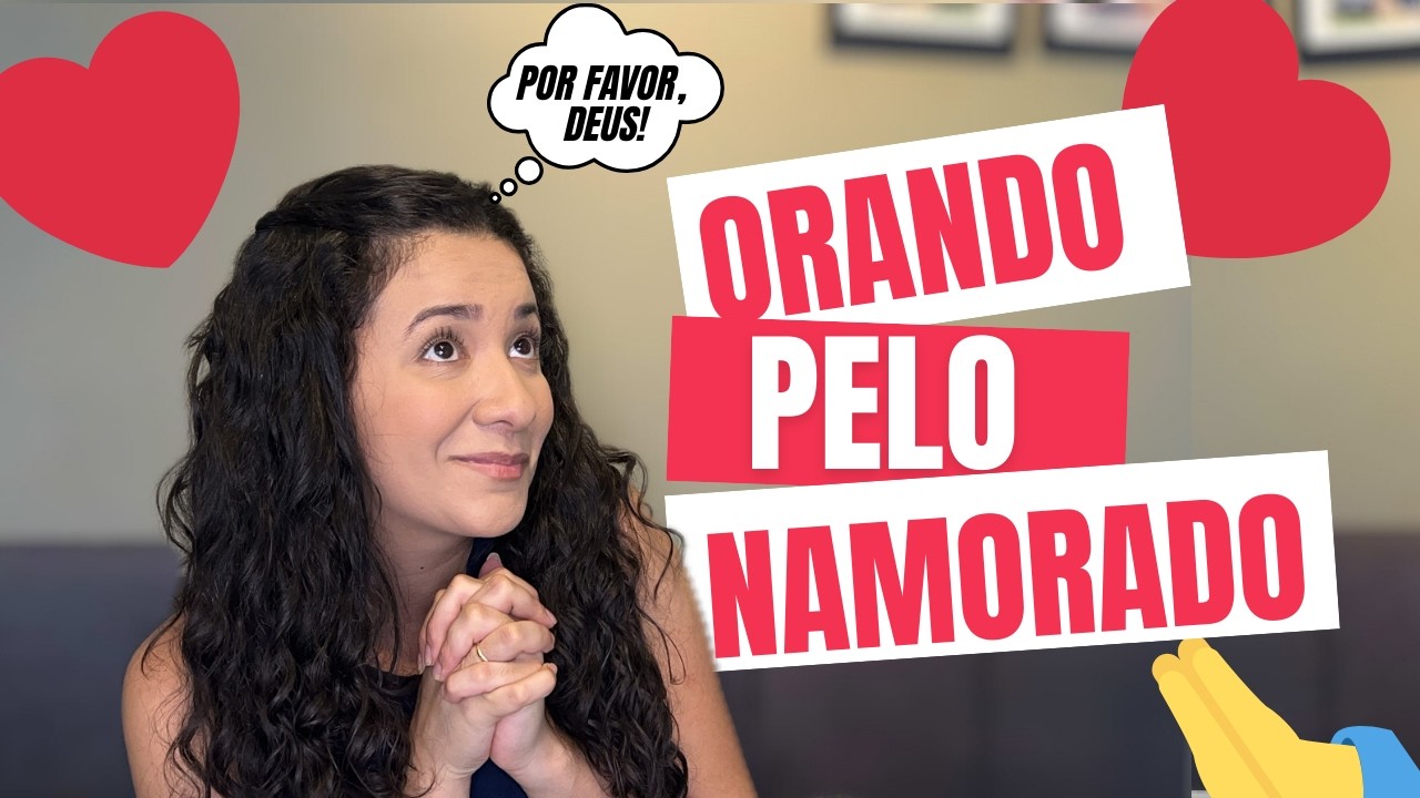 Como orar para NAMORAR  | Lucia Peres