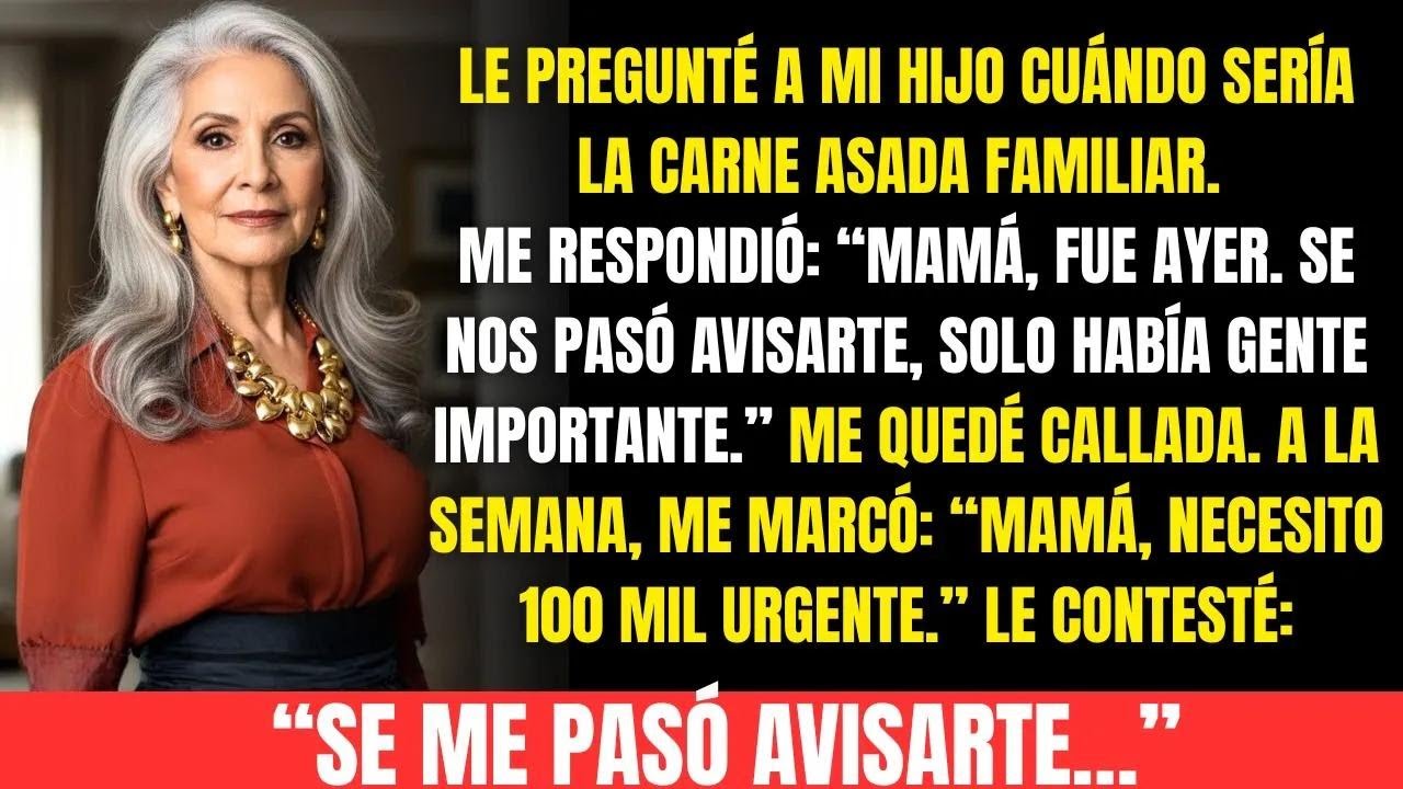 Mi hijo “olvidó” invitarme a la fiesta familiar… pero no olvidó pedirme 100 mil después. Entonces yo