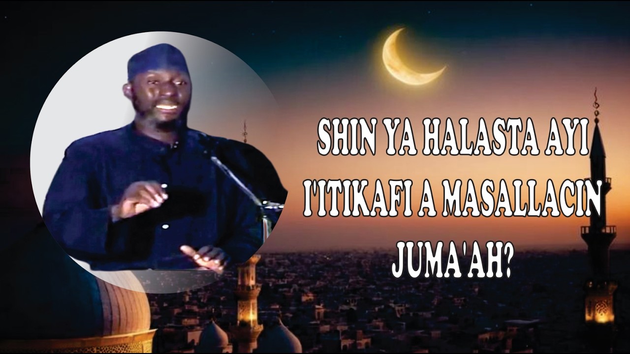 A wani Masallaci ake I'itikafi : Sheikh Albaniy Zaria Rahimahullah