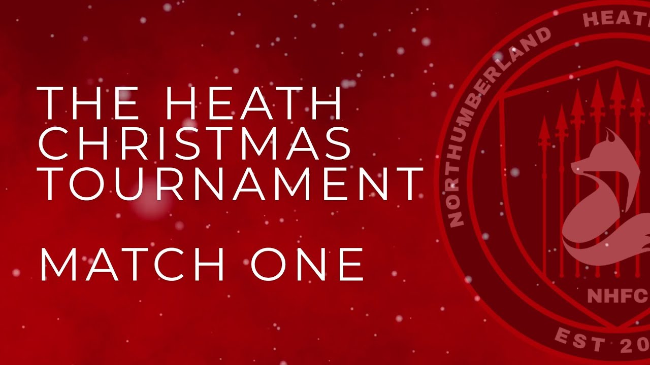 THE HEATH CHRISTMAS TOURNAMENT 2025 | MATCH 1