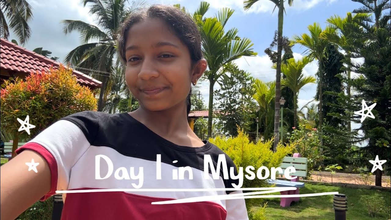My First Ever Vlog… Day 1 in Mysore 