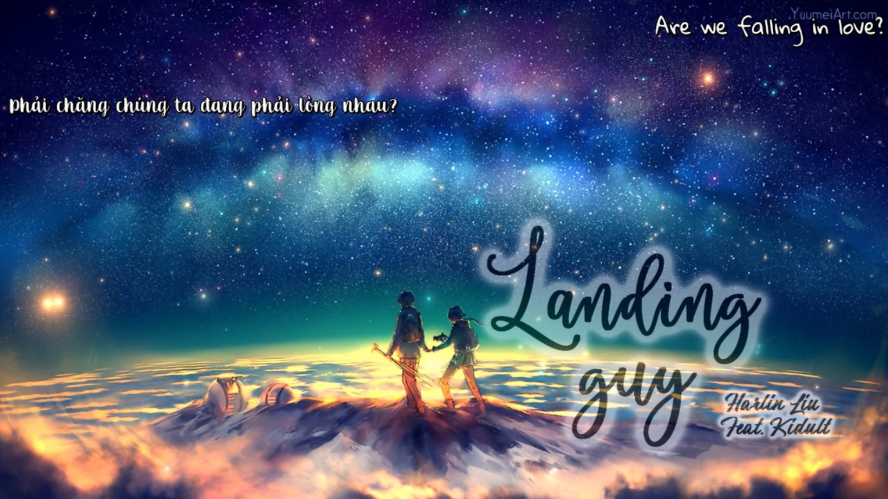 [ Vietsub 🌼 Lyrics ] Landing Guy - Harlin Liu (Feat. Kidult)