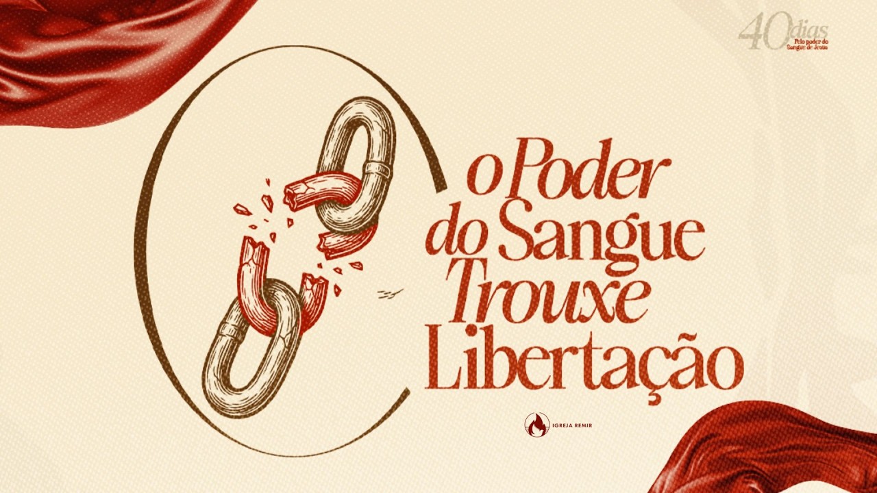 CULTO 15/03 | O PODER DO SANGUE TROUXE LIBERTAÇÃO